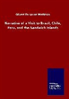Gilbert Farquhar Mathison - Narrative of a Visit to Brazil, Chile, Peru, and the Sandwich Islands