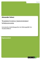 Alexander Scherz - Teamintervention. Juniorentrainer Schützenverein