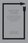 Stan Hannah, Stan A Hannah, Stan A. Hannah, Hannah Stan A., Michael Harris, Michael H Harris... - Into the Future