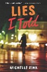 Michelle Zink, Zink Michelle - Lies I Told