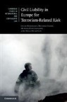 Lucas Bergkamp, Lucas Faure Bergkamp, Bergkamp Lucas, Michael Faure, Monika Hinteregger, Hinteregger Monika... - Civil Liability in Europe for Terrorism-Related Risk