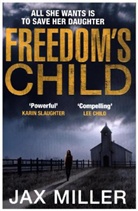Jax Miller, Miller Jax - Freedom's Child