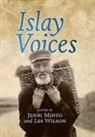 Jenni Minto, Jenni Wilson Minto, Les Wilson, Jenni Minto, Les Wilson - Islay Voices