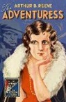 David Brawn, Arthur B. Reeve, Arthur B. Brawn Reeve - Adventuress