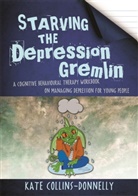 Collins Donnelly Ka, Kate Collins-Donnelly, Kate Collins-Donnelly, Tina Gothard - Starving the Depression Gremlin