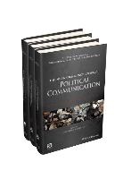 Kevin G. Barnhurst, Ken'Ichi Ikeda, Rousiley C. M. Maia, G Mazzoleni, Gianpietro Mazzoleni, Gianpietro (Universita Degli Studi DI M Mazzoleni... - International Encyclopedia of Political Communication, 3 Volume Set