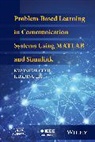 Choi, K Choi, Kwonhu Choi, Kwonhue Choi, Kwonhue Liu Choi, Choi Kwonhue... - Problem Based Learning in Communication Systems Using Matlab and