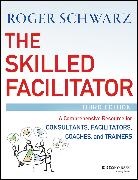 RM Schwarz, Roger M Schwarz, Roger M. Schwarz, Roger M. (Chapel Hill Schwarz, Schwarz Roger M. - Skilled Facilitator 3rd edition
