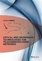 Otto Strobel, Otto (Esslingen University of Applied Sci Strobel, Strobel Otto - Optical and Microwave Technologies for Telecommunication Networks