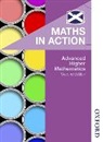 Clive Chambers, Edward Mullan, Edward Chambers Mullan, Peter Westwood - Maths in Action: Advanced Higher Mathematics
