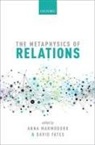 Anna Marmodoro, Anna (University of Oxford) Yates Marmodoro, Anna Yates Marmodoro, David Yates, Anna Marmodoro, Anna (University of Oxford) Marmodoro... - The Metaphysics of Relations