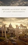 Karl Galinsky, Karl (Floyd A. Cailloux Centennial Profe Galinsky, Karl Galinsky, Karl (Floyd A. Cailloux Centennial Professor of Classics and University Distinguished Teaching Professor Galinsky - Memory in Ancient Rome and Early Christianity