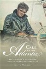Joseph McAleer, Joseph (Author / Historian) Mcaleer, McAleer Joseph - Call of the Atlantic