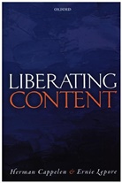 Herman Cappelen, Herman (University of Oslo) Cappelen, Herman (University of Oslo) Lepore Cappelen, Herman Lepore Cappelen, Cappelen Herman, Ernie Lepore... - Liberating Content