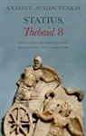 Antony Augoustakis, Antony (Professor of Classics Augoustakis, Antony Augoustakis, Augoustakis Antony - Statius, Thebaid 8