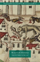 Willem de Blecourt, Willem de Blecourt, Willem de Blecourt, Willem de Blecourt, Wille de Blécourt, Willem de Blécourt - Werewolf Histories