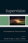 Jeffrey Zepeda Glanz, Glanz, Jeffrey Glanz, Glanz Jeffrey, Sally Zepeda, Sally J Zepeda... - Supervision
