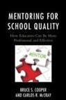 Bruce S Cooper, Bruce S. Cooper, Bruce S. Mccray Cooper, Bruce S. Ph. D Cooper, Carlos R McCray, Carlos R. Mccray... - Mentoring for School Quality