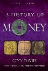 Duncan Connors, Glyn Davies, Duncan Connors, Davies Glyn, Davies Duncan Connors Glyn, Duncan Connors - A History of Money