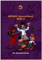 Mosaik Team, Thomas Schiewer, Klaus D Schleiter, Klaus D. Schleiter - Mosaik Sammelband - Der Diamantenberg
