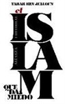 Tahar Ben Jelloun - El islam que da miedo