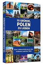 Matthias Kneip - 111 Gründe, Polen zu lieben