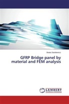Beata Stankiewicz - GFRP Bridge panel by material and FEM analysis
