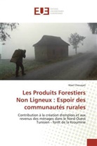 Wael Chouayet, Chouayet-w - Les produits forestiers non