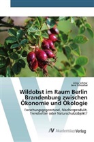 Alid Schmal, Alida Schmal, Jana Schwefler - Wildobst im Raum Berlin Brandenburg zwischen Ökonomie und Ökologie