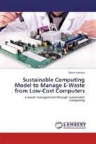 Simon Karume - Sustainable Computing Model to Manage E-Waste from Low-Cost Computers