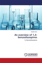 Navjeet Kaur - An overview of 1,4-benzodiazepines