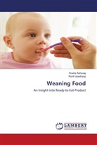 Sneh Sehwag, Sneha Sehwag, Rohit Upadhyay - Weaning Food