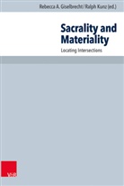 A Giselbrecht, A Giselbrecht, Rebecca Giselbrecht, Rebecca A. Giselbrecht, Ralp Kunz, Ralph Kunz - Sacrality and Materiality