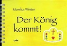 Monika Winter - Der König kommt