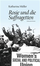 Katharina Müller - Rosie und die Suffragetten