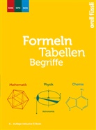 Florian Angst, Marcel Fehr, DCK Deutschschweizer Chemiekommission, DMK Deutschschweizerische Mathematikkommission Herr René Kaeslin, DPK Deutschschweizerische Physikkommission Herr Remo Jakob - Formeln, Tabellen, Begriffe - inkl. E-Book