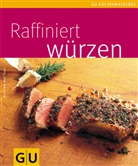 Bettina Matthaei - Raffiniert würzen