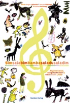 Gerd Anger-Schmidt, Gerda Anger-Schmidt, Renate Habinger, Susanna Heilmayr, Renate Habinger - Simsalabimbambasaladusaladim