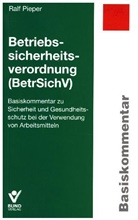 Ralf Pieper - Betriebssicherheitsverordnung (BetrSichV), Basiskommentar