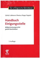 Berthol Göritz, Berthold Göritz, Nikola Lassmann, Nikolai Laßmann, Matthia Pankau, Matthias Pankau... - Handbuch Einigungsstelle
