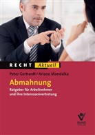 Pete Gerhardt, Peter Gerhardt, Ariane Mandalka - Abmahnung