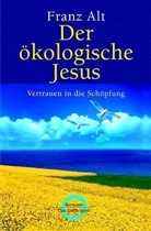 Franz Alt - Der ökologische Jesus