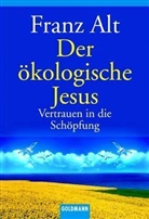 Franz Alt - Der ökologische Jesus