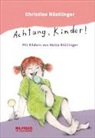 Christine Nöstlinger, Heide Stöllinger - Achtung, Kinder!