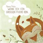 Nanna Kaiser, Nanna Prieler - Wenn ich ein großer Fuchs bin...