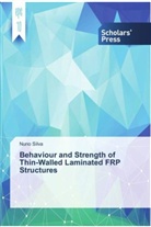 Nuno Silva - Behaviour and Strength of Thin-Walled Laminated FRP Structures
