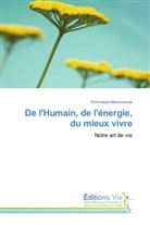 Dominique Maisonneuve, Maisonneuve-d - De l humain, de l energie, du