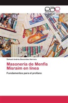 Samuel Andrés Benavides Herrera - Masonería de Menfis Misraim en línea