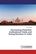 Ana M Albert, Ana M. Albert - Harnessing Potential: Institutional Voids and Doing Business in India