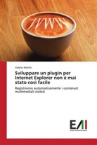 Valerio Mottin - Sviluppare un plugin per Internet Explorer non è mai stato così facile